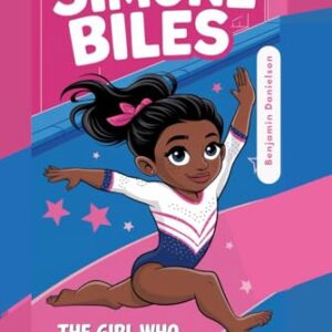 SIMONE BILES: The Girl Who Strives for the Best - Danielson, Benjamin (CDs)