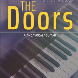 The Doors Sheet Music: Piano/ Vocal/ Guitar - Lauterwasser, Timothy  M (CDs)
