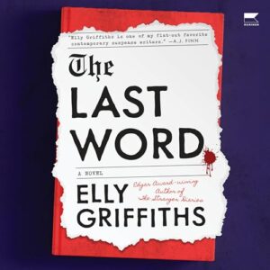 The Last Word - Griffiths, Elly (CDs)