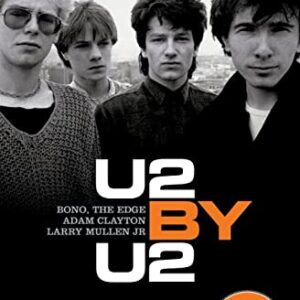 U2 by U2: The Definitive Band History―Told by Bono, The Edge, Adam Clayton, and Larry Mullen - McCormick, Neil (CDs)