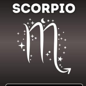 The Scorpio Book: Everything You Should Know About Scorpios: A Guide to Clarity and Growth (Revised Edition) - de Haan, Auke (CDs)