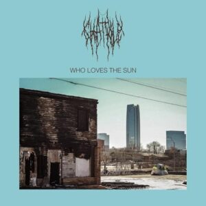 Who Loves The Sun - Chat Pile (CDs)