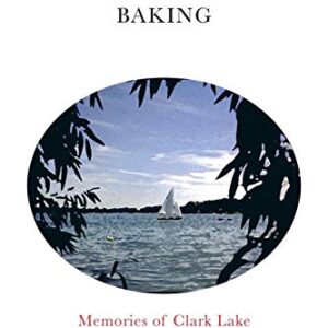 The Clams Are Still Baking: Memories of Clark Lake - Leutz, William K (Discos de Vinil)