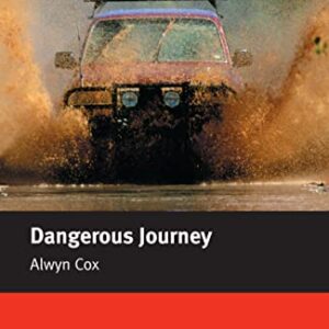 Macmillan Readers Dangerous Journey Beginner Without CD - Cox, Alwyn (CDs)