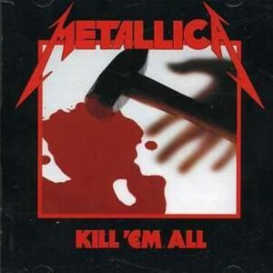 Metallica - Kill 'Em All - Metallica (CDs)
