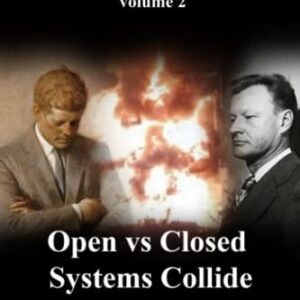 Clash of the Two Americas Volume 2: Open vs Closed Systems Collide (CDs)