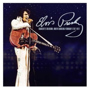 Charlotte Coliseum, North Carolina February 21st 1977 [VINYL] - Elvis Presley (Discos de Vinil)