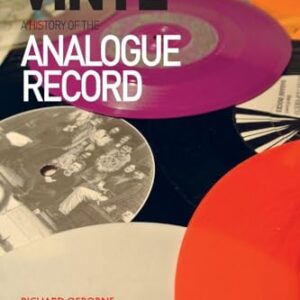 Vinyl: A History of the Analogue Record - Osborne, Richard (Discos de Vinil)