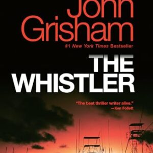 The Whistler: A Novel: 1 - Grisham, John (CDs)