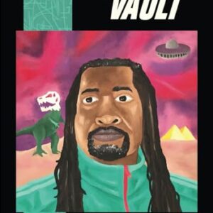 The Underground Vault: An Underground Hip-Hop Monthly: Volume 1, Issue 10. - Kuchma, Alex (CDs)