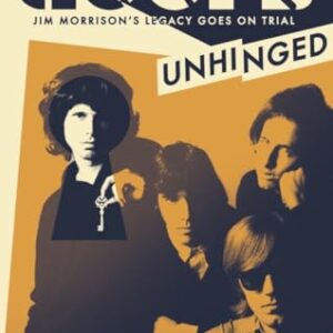 The Doors Unhinged: Jim Morrison's Legacy Goes on Trial - Densmore, John (Discos de Vinil)