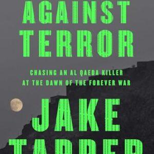 Race Against Terror: Chasing an Al Qaeda Killer at the Dawn of the Forever War - Tapper, Jake (CDs)
