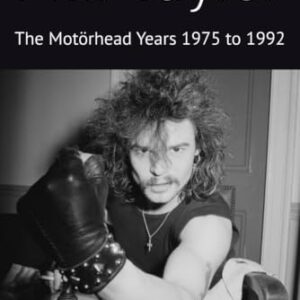 Phil Taylor The Motörhead Years 1975 to 1992 - Sanders, Mr Nigel Stuart (CDs)