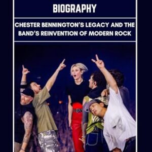 Linkin Park Biography: Chester Bennington’s Legacy and the Band’s Reinvention of Modern Rock - Davis, Alan B. (CDs)