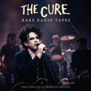 Rare Radio Tapes - The Cure (CDs)