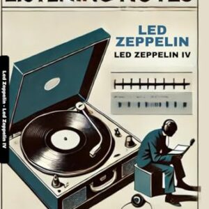 Led Zeppelin - Led Zeppelin IV: Album Listening Notes (Led Zeppelin - Album Listening Notes) - Johns, Billy (Discos de Vinil)