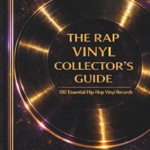 The Rap Vinyl Collector’s Guide: 100 Essential Hip-Hop Vinyl Records - Visions, Braveheart (Discos de Vinil)