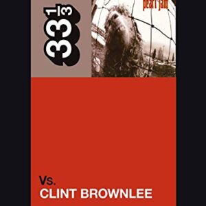 Pearl Jam's vs.: 154 - Brownlee, Clint (CDs)