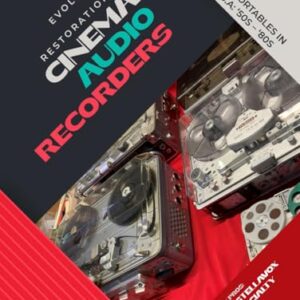 Evolution and Restoration of Cinema Audio Recorders - Van Praag, Philip (Discos de Vinil)