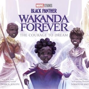 Black Panther: Wakanda Forever: The Courage to Dream - Joseph, Frederick (CDs)