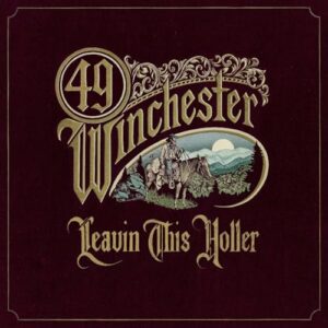 Leavin' This Holler - 49 Winchester (Discos de Vinil)