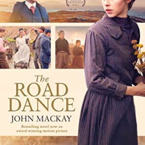 The Road Dance: Movie Edition: 1 - MacKay, John (CDs)