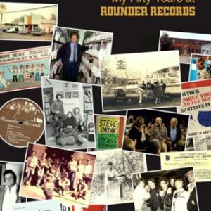 Vinyl Ventures: My Fifty Years at Rounder Records - Nowlin, Bill (Discos de Vinil)