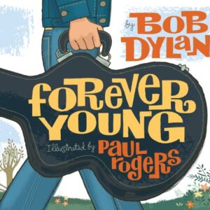 Forever Young: Bob Dylan - Dylan, Bob (CDs)