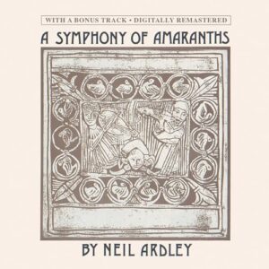 Symphony Of Amaranths - Neil Ardley (CDs)