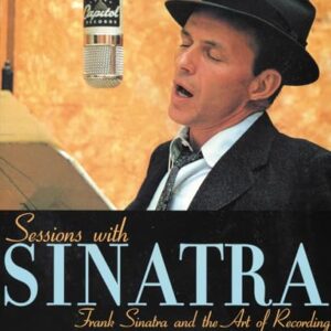 Sessions with Sinatra: Frank Sinatra and the Art of Recording - Granata, Charles L (CDs)