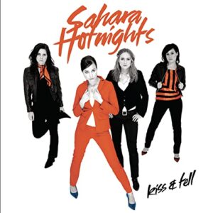 Kiss & Tell - Sahara Hotnights (CDs)