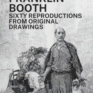 Franklin Booth: Sixty Reproductions from Original Drawings - Booth, Franklin (Discos de Vinil)