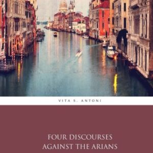 Four Discourses Against the Arians - Vita S. Antoni (CDs)
