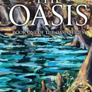 The Oasis: A Heartwarming Christian Romance Novel (Book One of the Oasis Series) - Lynn, Noel (CDs)