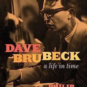 Dave Brubeck: A Life in Time - Clark, Philip (CDs)