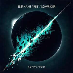 The Long Forever - Elephant Tree / Lowrider (CDs)