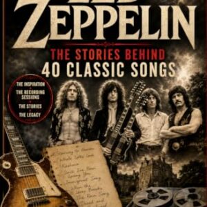 Behind the Songs: Led Zeppelin: The Stories Behind 40 Classic Songs - Heach, Adam (Discos de Vinil)