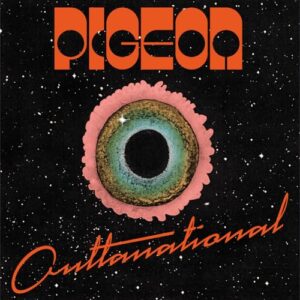 OUTTANATIONAL - Pigeon (Discos de Vinil)