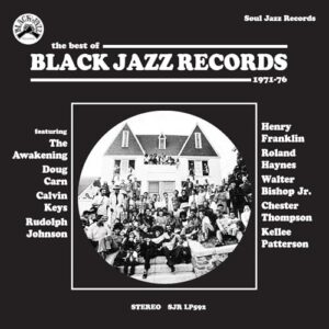BLACK JAZZ RECORDS – The Best Of Black Jazz Records - Soul Jazz Records Presents (Discos de Vinil)