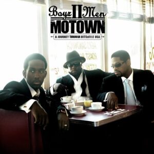 Motown: A Journey Through Hitsville USA - Boyz II Men (CDs)