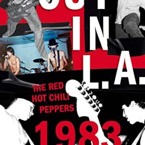 Out in L.A.: The Red Hot Chili Peppers, 1983 - Duncan, Hamish (Discos de Vinil)