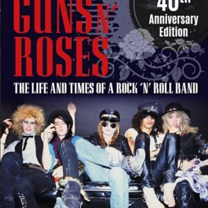 Guns N' Roses: The Life and Times of a Rock N' Roll Band - Elliott, Paul (Discos de Vinil)