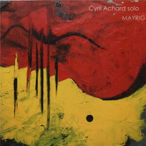Mayrig - Cyril ACHARD (CDs)