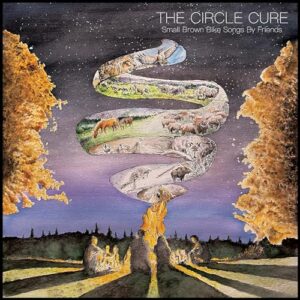 The Circle Cure. Small Brown Bike Songs By Friends - Various (Discos de Vinil)