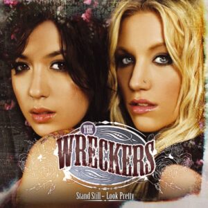 Stand Still, Look Pretty - The Wreckers (CDs)