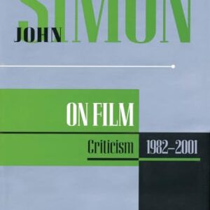 John Simon on Film: Criticism 1982-2001 - Simon Sir, John (Discos de Vinil)