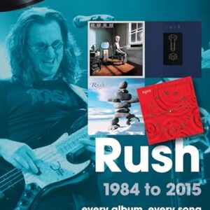 Rush 1984 to 2015: Every Album, Every Song - Richards, James (Discos de Vinil)