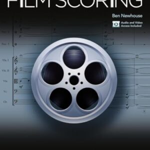 Creative Strategies in Film Scoring - Audio and Video Access Included - Newhouse, Ben (Discos de Vinil)