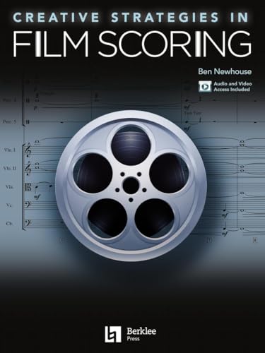Creative Strategies in Film Scoring - Audio and Video Access Included - Newhouse, Ben (Discos de Vinil)