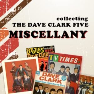 Collecting The Dave Clark Five - Miscellany (Collecting The Dave Clark Five On Vinyl) - Briggs, John (Discos de Vinil)